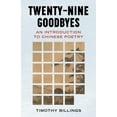 thumbnail image 1 of Twenty-Nine Goodbyes: An Introduction to Chinese Poetry, (Paperback), 1 of 1
