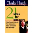 thumbnail image 1 of Pre-Owned 21 Ideas for Managers: Practical Wisdom for Managing Your Company and Yourself (Hardcover) 0787952192 9780787952198, 1 of 1