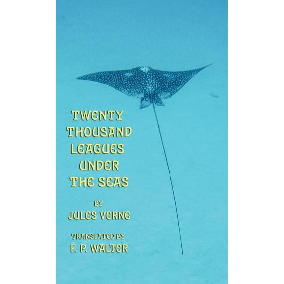 Twenty Thousand Leagues Under the Seas (Hardcover)