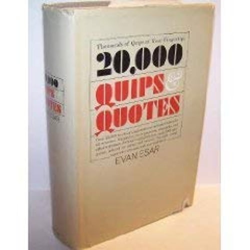 Pre-Owned 20,000 Quips and Quotes (Hardcover) 0385000472 9780385000475