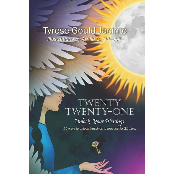 Virtues & Prosperity: Indigenous Native Twenty Twenty-One: Unlock Your Blessings, (Paperback)