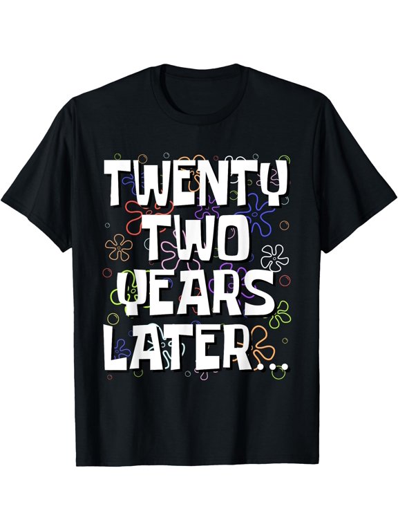Twenty Two Years Later 22 Year Old 22Nd Birthday T-Shirt