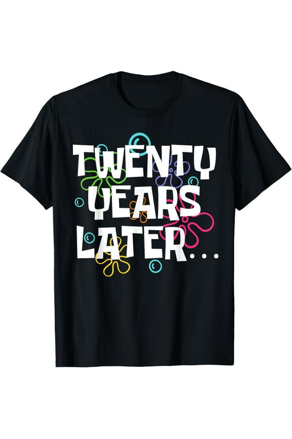 Twenty Years Later Funny 20 Year Old 20th Birthday Party T-Shirt men and women can wear, black, white, gifts