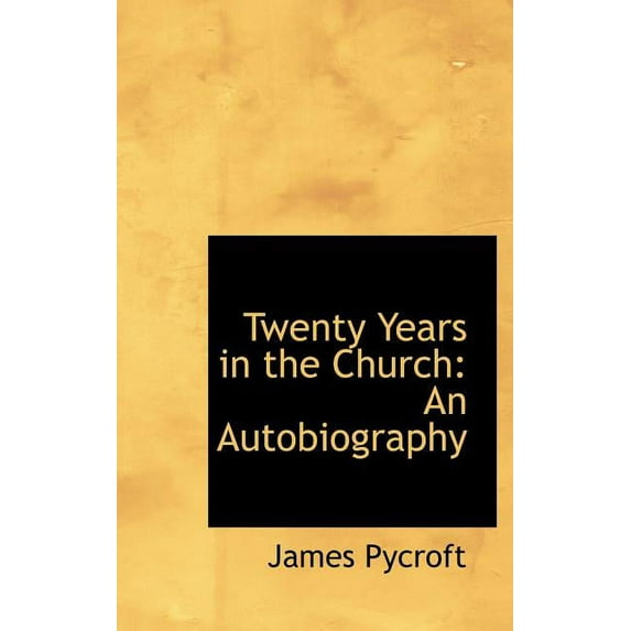 Twenty Years in the Church: An Autobiography Hardcover