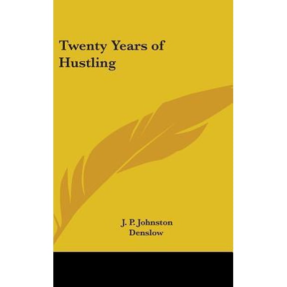 Twenty Years of Hustling Hardcover