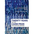 thumbnail image 1 of Twenty Years of the Caine Prize for African Writing, 1 of 1