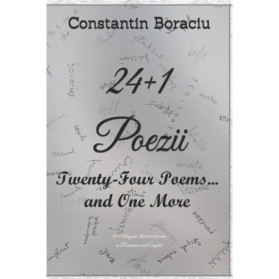 Twenty-four Poems... and One More: A bilingual Collection of Illustrated Poems Whispered in Thought, (Paperback)