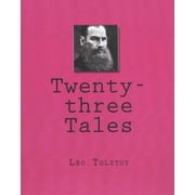 Twenty-three Tales Paperback by Leo Tolstoy