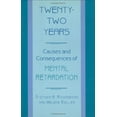 thumbnail image 1 of Pre-Owned Twenty-Two Years: Causes and Consequences of Mental Retardation (Hardcover) 0674212975 9780674212978, 1 of 1