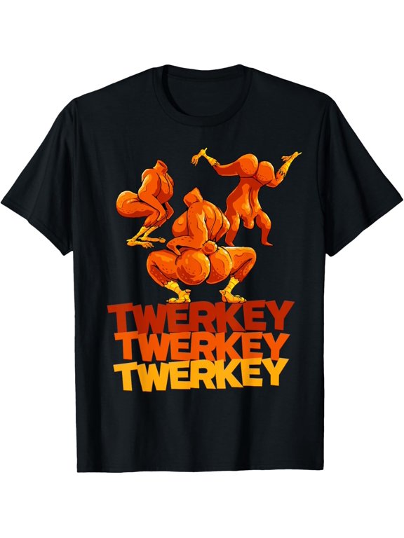 Twerkey Twerking Turkey Twerk Thanksgiving Classic Look Suited To Relaxed Moments And Casual Events T-Shirt, Size S-5XL