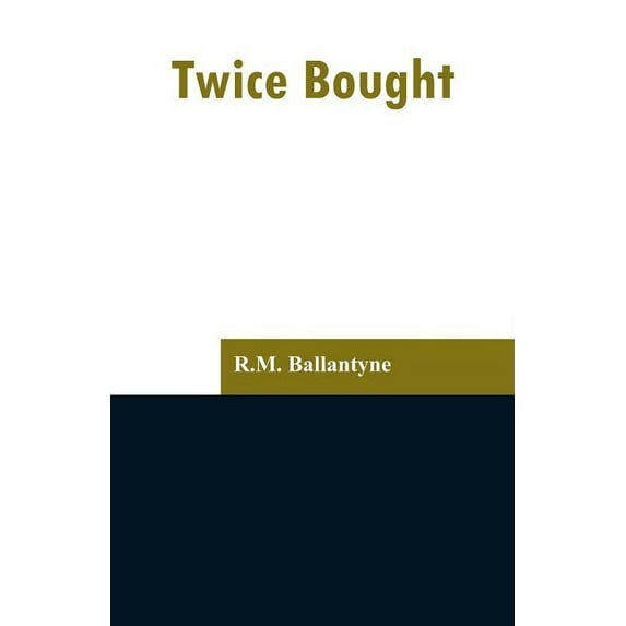 Twice Bought, (Paperback)