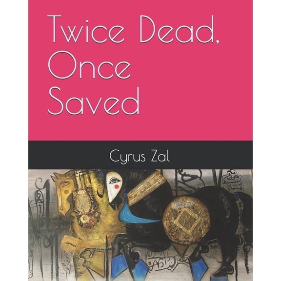 Twice Dead, Once Saved, (Paperback)