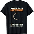 thumbnail image 1 of Twice In A Lifetime Total Solar Eclipse April 8 2024 T-Shirt, 1 of 2