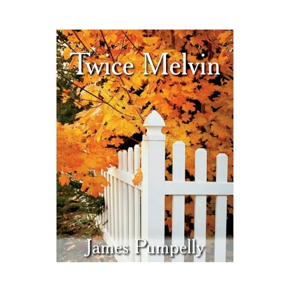 Twice Melvin: Volume 1, (Paperback)