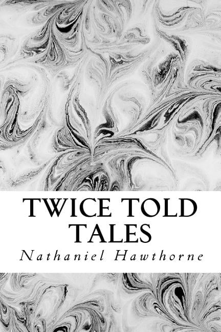 Twice Told Tales, (Paperback)