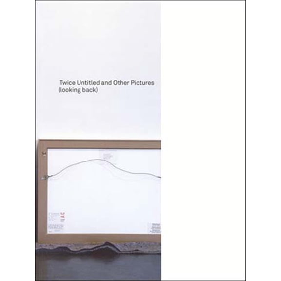 Pre-Owned Twice Untitled and Other Pictures (Looking Back) (Paperback) 0262622068 9780262622066