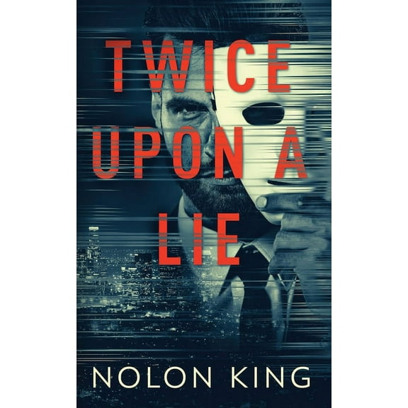 Once Upon a Crime Twice Upon A Lie, Book 2, (Paperback)
