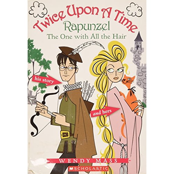Pre-Owned Twice Upon a Time Rapunzel the One with All the Hair (Paperback) 0439800145 9780439800143