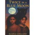 thumbnail image 1 of Twice in a Blue Moon Twice In a Blue Moon: Adventures of the Wild, Book 1, (Paperback), 1 of 1