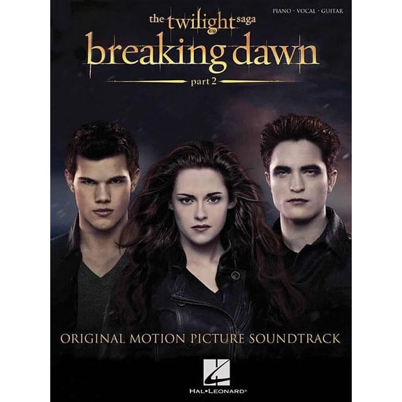 Twilight: Breaking Dawn, Part 2 (Paperback) by Hal Leonard Publishing Corporation