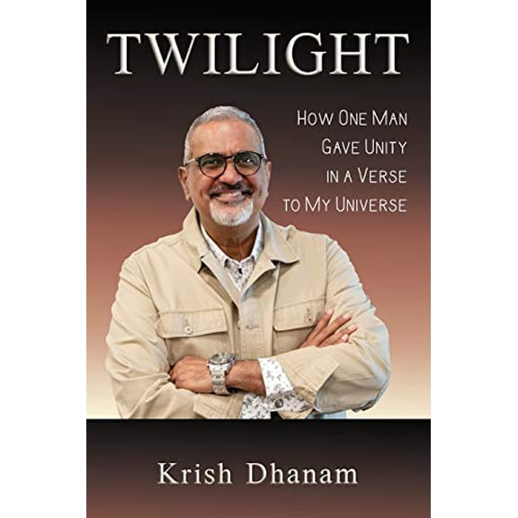 Pre-Owned Twilight: How One Man Gave Unity in a Verse to my Universe (Paperback) 1648302300 9781648302305
