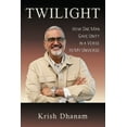 thumbnail image 1 of Twilight: How One Man Gave Unity in a Verse to my Universe, (Paperback), 1 of 1