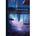 thumbnail image 1 of Twilight Land (Paperback), 1 of 1