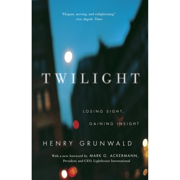 Pre-Owned Twilight: Losing Sight, Gaining Insight (Paperback) 0345803965 9780345803962