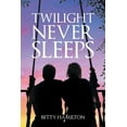 thumbnail image 1 of Twilight Never Sleeps, (Paperback), 1 of 1