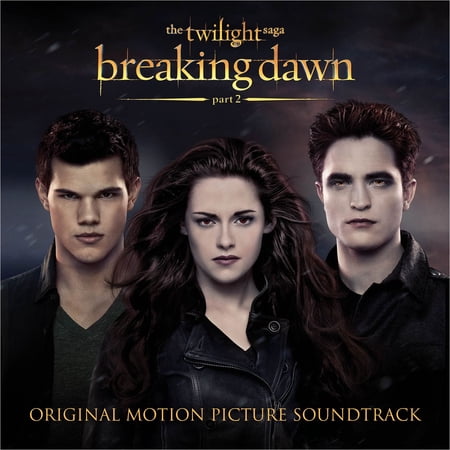 Twilight Saga: Breaking Dawn - Part 2 / O.S.T. - The Twilight Saga: Breaking Dawn - Part 2 Soundtrack - Music & Performance - CD