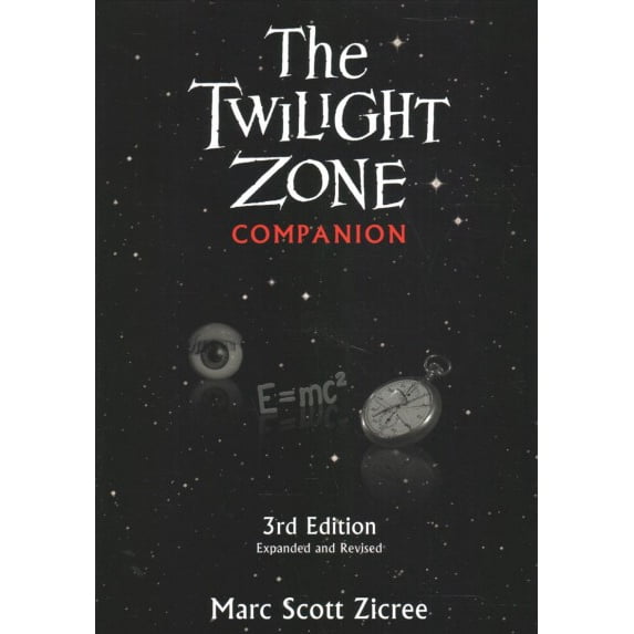 Twilight Zone Companion, 3rd Edition (Expanded and Revised) (Paperback)