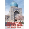thumbnail image 1 of Twilight on the Silk Road (Paperback), 1 of 1