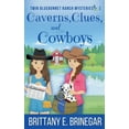 thumbnail image 1 of Twin Bluebonnet Ranch Mysteries Caverns, Clues, and Cowboys, Book 1, (Paperback), 1 of 1