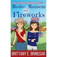 thumbnail image 1 of Twin Bluebonnet Ranch Mysteries Rodeo, Ransom, and Fireworks, Book 7, (Paperback), 1 of 1