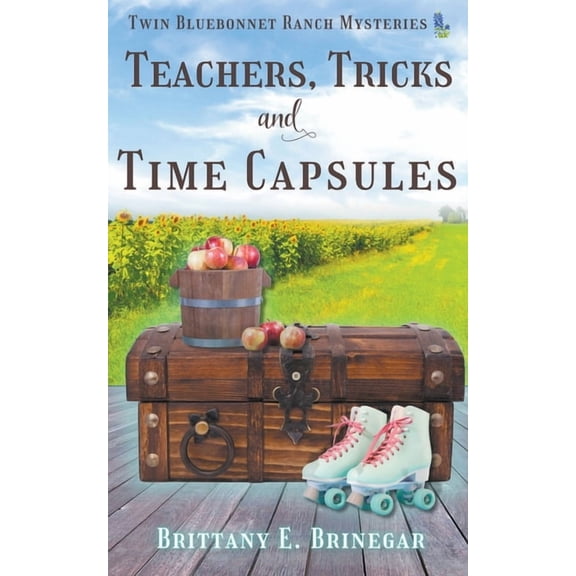 Twin Bluebonnet Ranch Mysteries Teachers, Tricks, and Time Capsules, (Paperback)