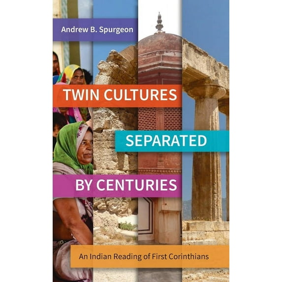 Twin Cultures Separated by Centuries: An Indian Reading of 1 Corinthians, (Hardcover)