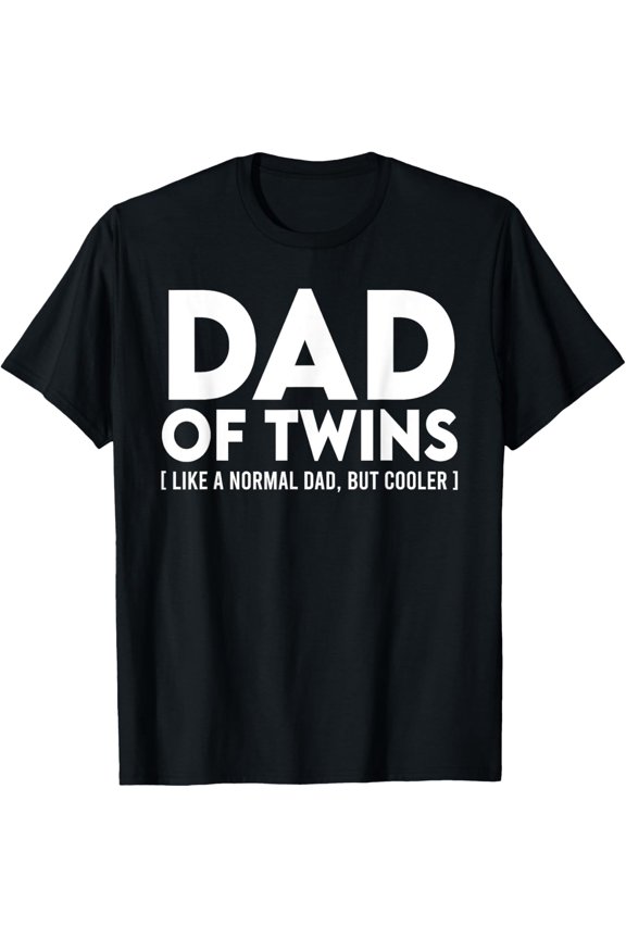 Twin Dad Funny Dad Of Twins T-Shirt
