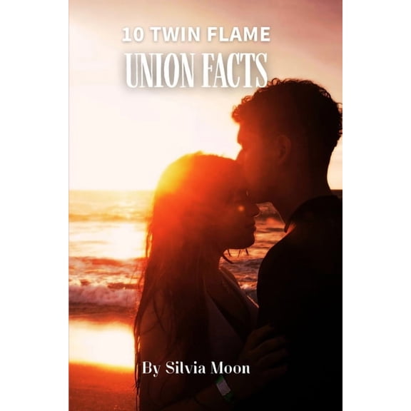 Twin Flame Fun Facts 10 Twin Flame Union Facts: The Journey of Oneness, Book 1, (Paperback)