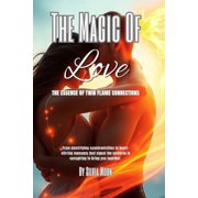 Twin Flame Realizations The Magic of Love The Essence of Twin Flame Connections, Book 3, Paperback