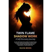 Twin Flame Shadow Work Twin Flame Shadow Work Energy Healing, Ego Death, Self-discovery, Book 5, Paperback