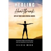 Twin Flame Emotional Healing Healing Heartbreak Gifts of Twin Flame Spiritual Growth, Paperback
