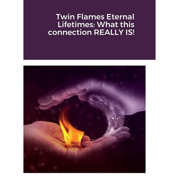 Twin Flames Eternal Lifetimes: What this connection REALLY IS!