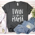 thumbnail image 1 of Twin Mama, Mom Of Twins Shirt, Mommy Of Twins Graphic Tee, Unisex Shirts For Twin Mom, Mother'S Day Gift, Shirts For Mom, 1 of 5