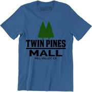 Twin Pines Mall Hill Valley Ca With Pine Tree - Men's T-Shirt