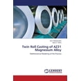 thumbnail image 1 of Twin Roll Casting of Az31 Magnesium Alloy (Paperback), 1 of 1
