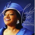 thumbnail image 1 of Twinkie Clark - With Humility - Music & Performance - CD, 1 of 1