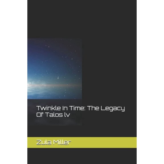 Twinkle In Time: The Legacy Of Talos lv, (Paperback)