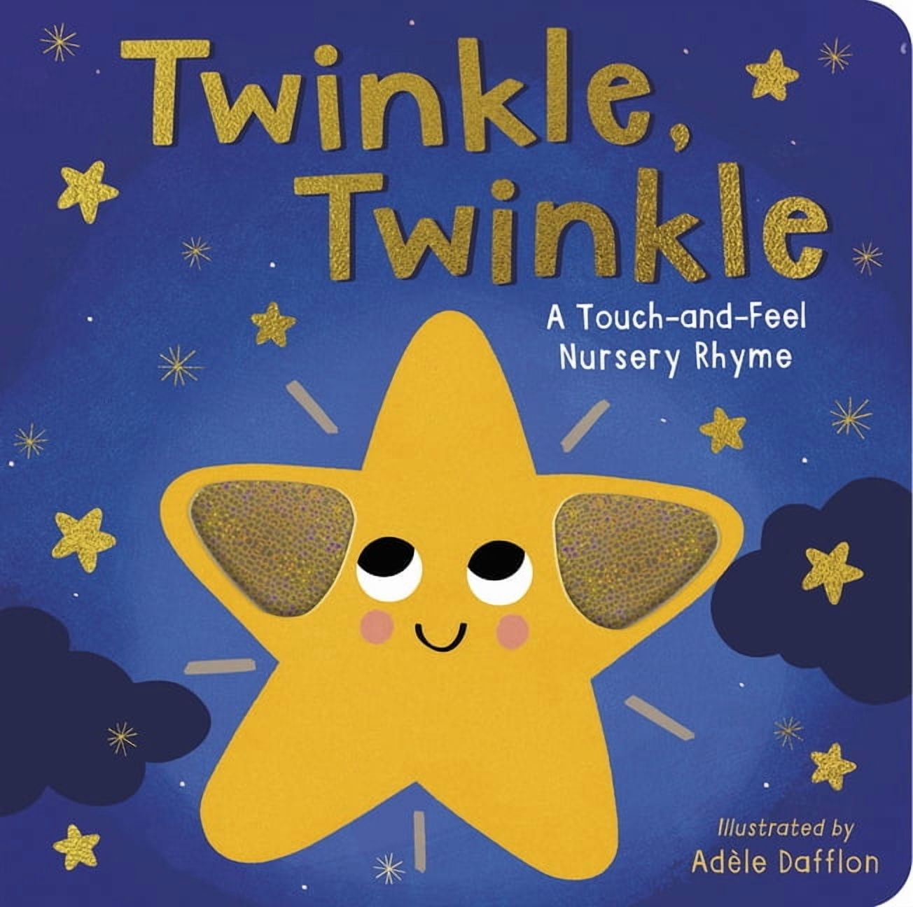 Twinkle Twinkle: A Touch-And-Feel Nursery Rhyme, (Board Book)