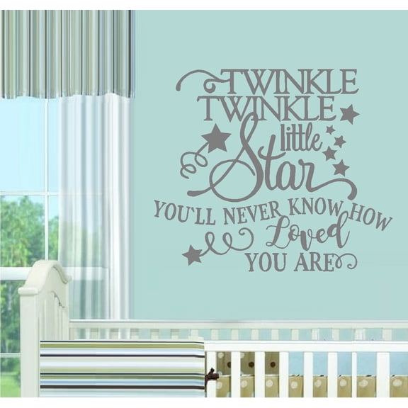 Twinkle Twinkle Little Star You'll never know how loved you are ~ Nursery Wall Decal 17" x 20" (Gray)