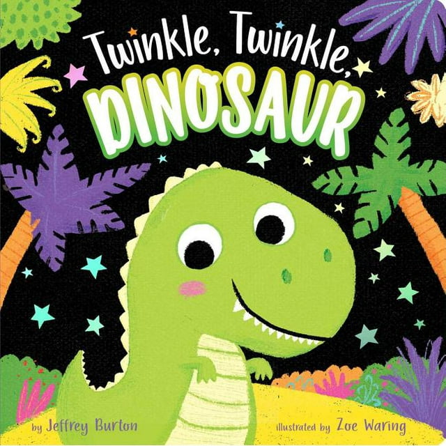 Twinkle, Twinkle Twinkle, Twinkle, Dinosaur, (Board Book)